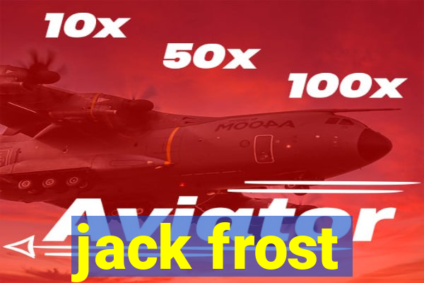 jack frost